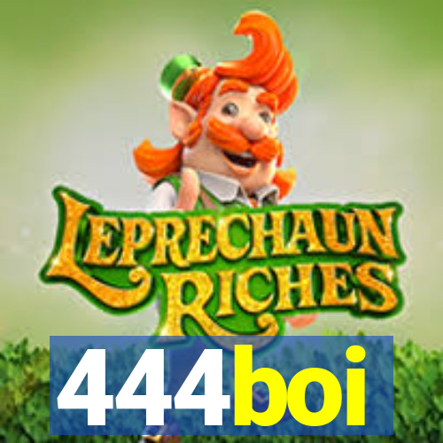 444boi