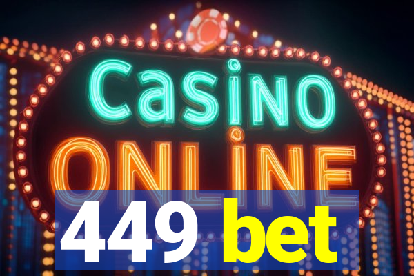 449 bet