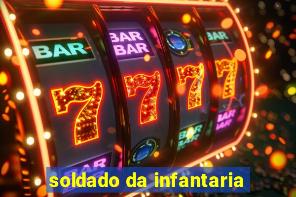 soldado da infantaria