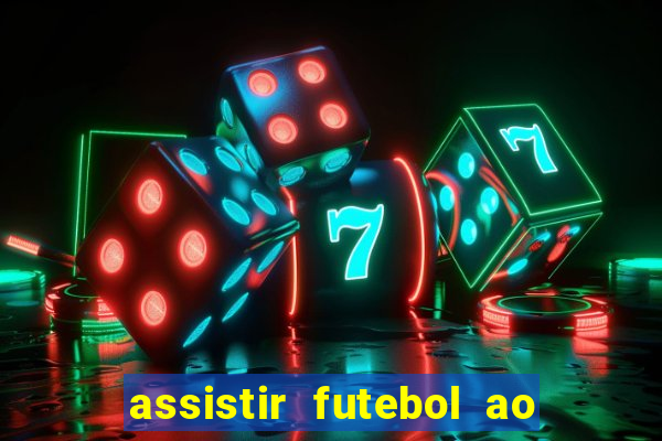 assistir futebol ao vivo futplay