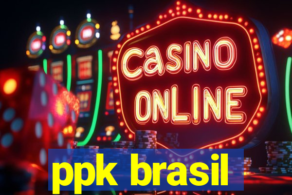 ppk brasil