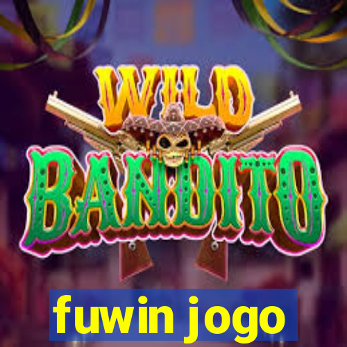 fuwin jogo