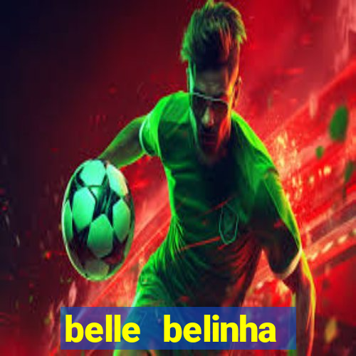 belle belinha privacy nudes