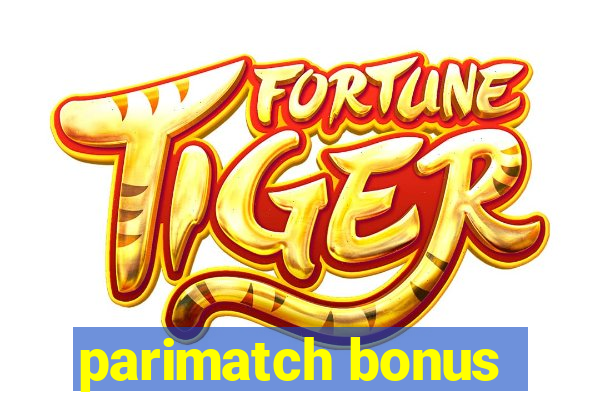 parimatch bonus