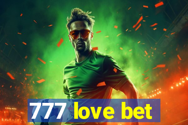 777 love bet
