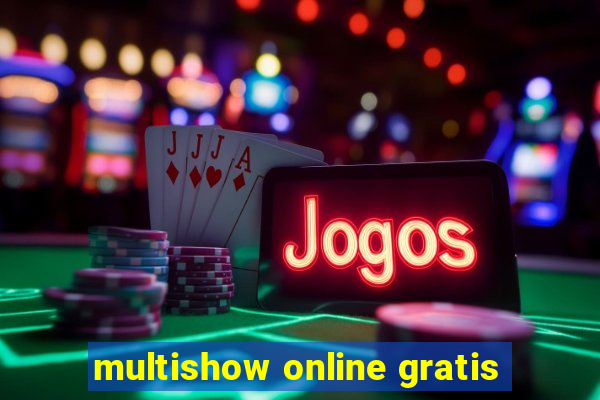 multishow online gratis