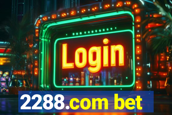 2288.com bet