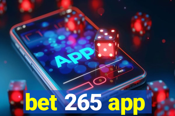 bet 265 app