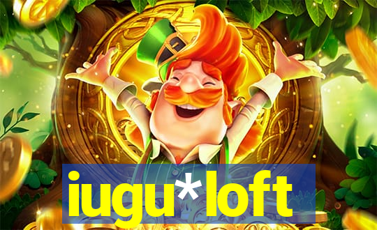 iugu*loft
