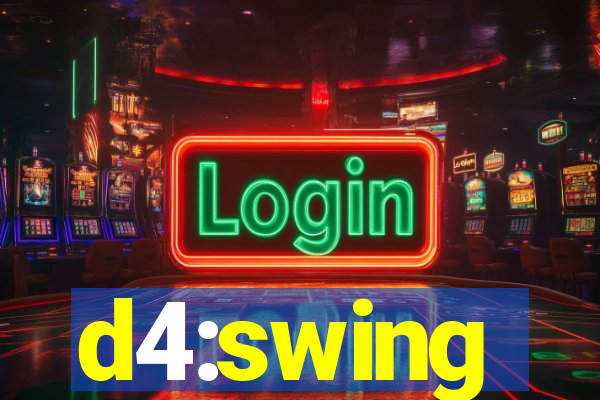 d4:swing