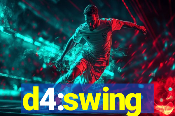 d4:swing