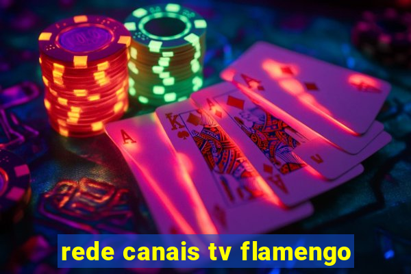 rede canais tv flamengo