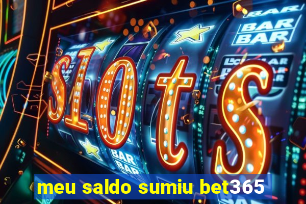 meu saldo sumiu bet365