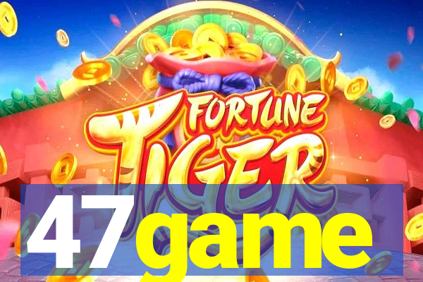 47game