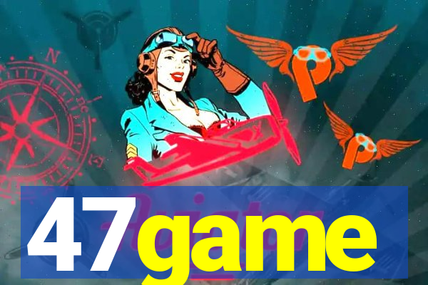47game