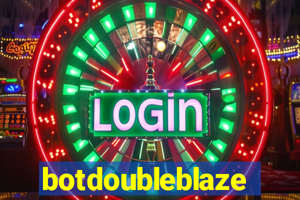 botdoubleblaze