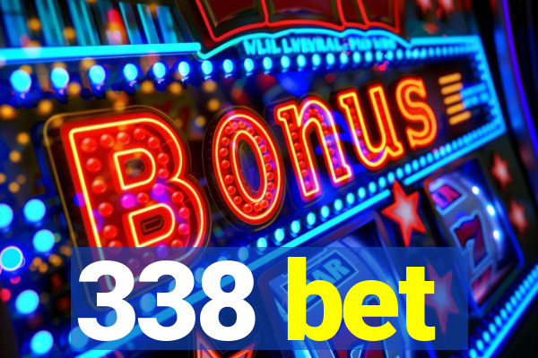 338 bet