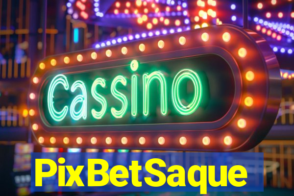 PixBetSaque