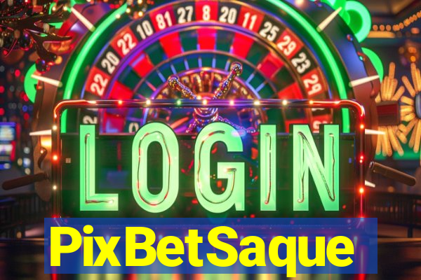 PixBetSaque