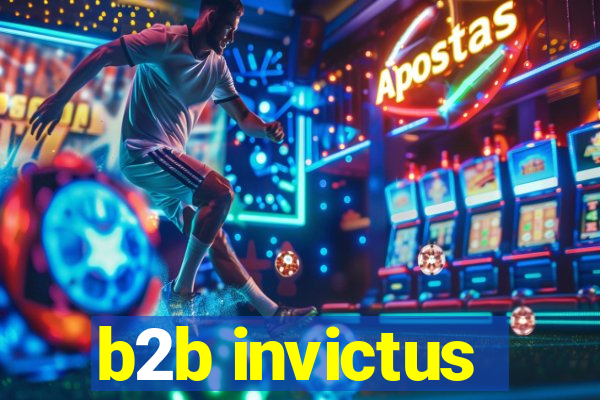 b2b invictus
