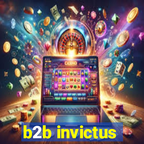 b2b invictus