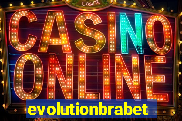 evolutionbrabet