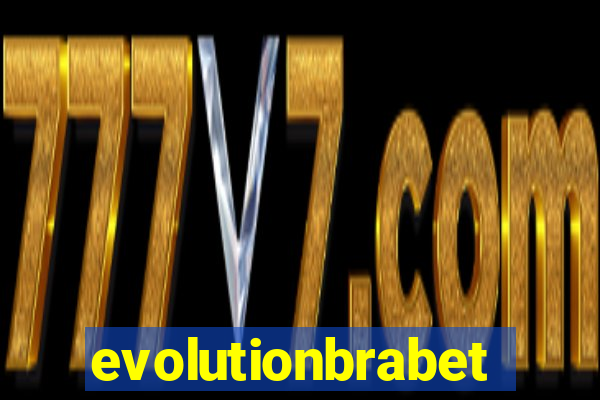 evolutionbrabet