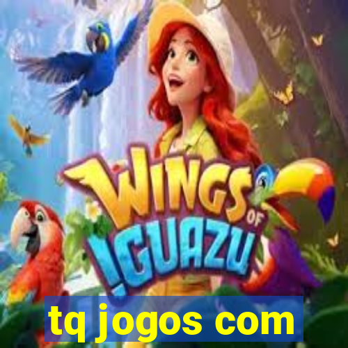 tq jogos com