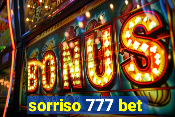 sorriso 777 bet