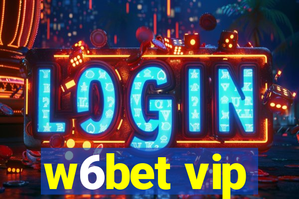 w6bet vip
