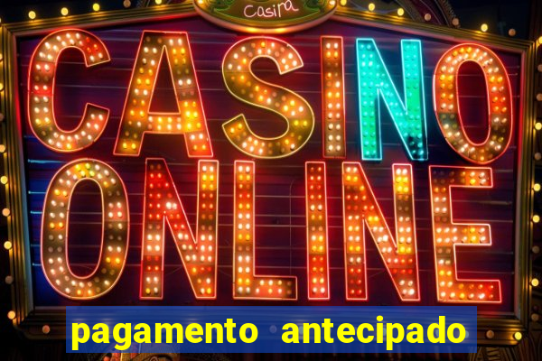 pagamento antecipado estrela bet como funciona