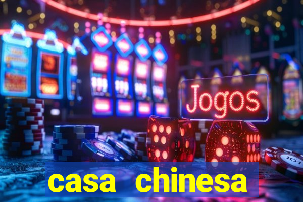 casa chinesa plataforma de jogos