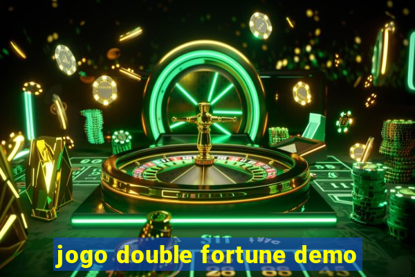 jogo double fortune demo