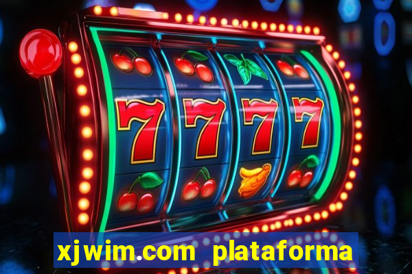 xjwim.com plataforma login entrar