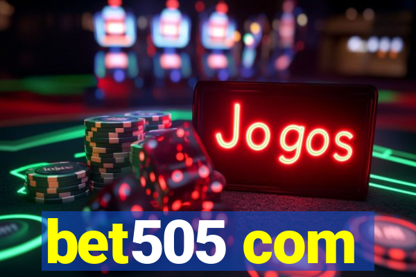bet505 com