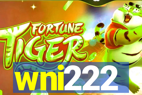 wni222