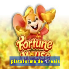 plataforma de 4 reais