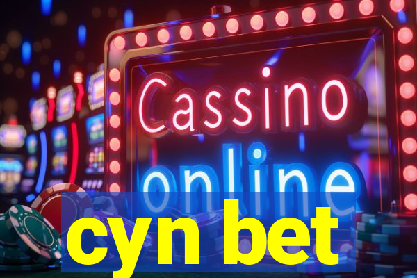 cyn bet