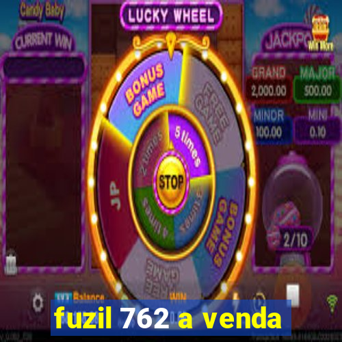 fuzil 762 a venda