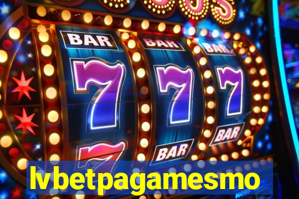 lvbetpagamesmo