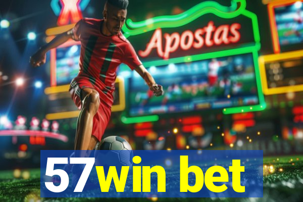 57win bet