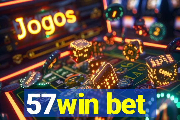 57win bet