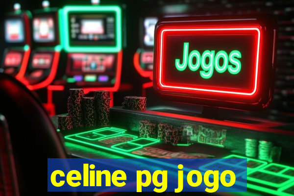 celine pg jogo