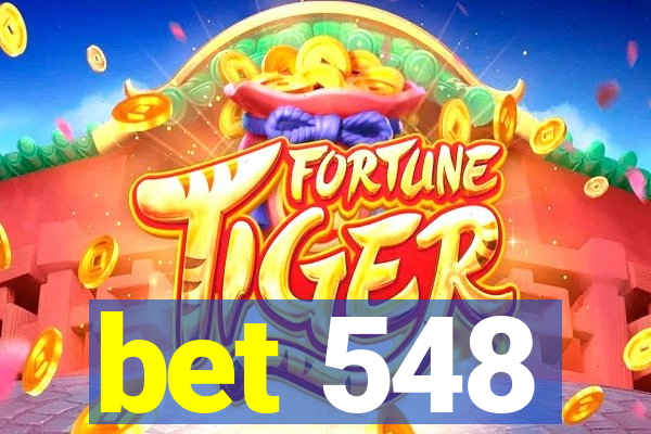 bet 548
