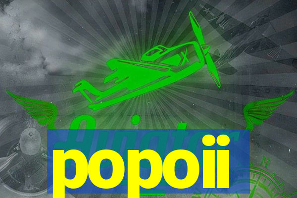 popoii
