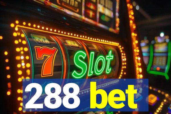 288 bet
