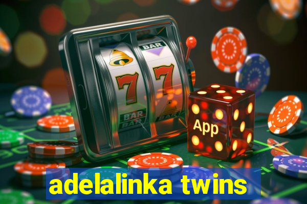 adelalinka twins