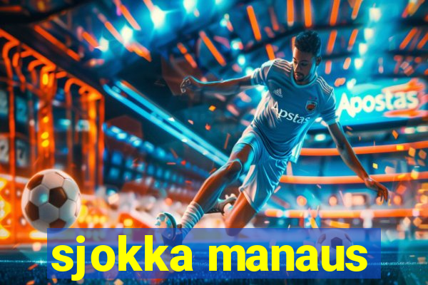 sjokka manaus