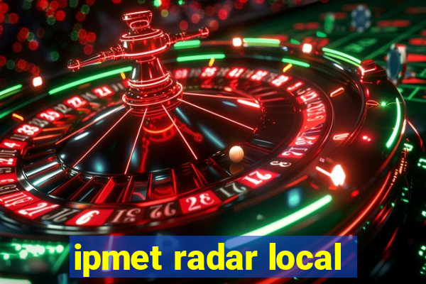 ipmet radar local