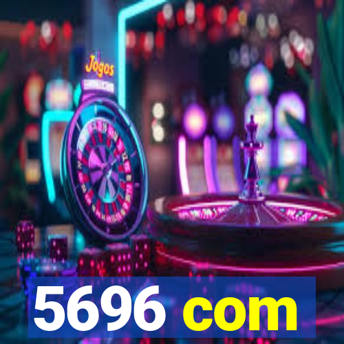5696 com